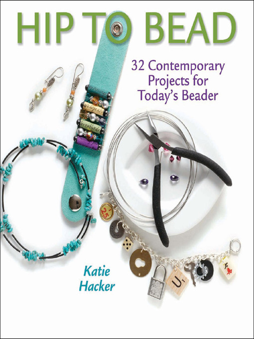 Title details for Hip to Bead by Katie Hacker - Wait list